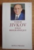 Essai biographique/ Todor Jivkov