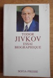 Essai biographique/ Todor Jivkov