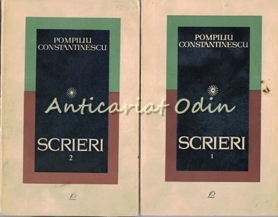 Scrieri I, II - Pompiliu Constantinescu - Tiraj: 8180 Exemplare