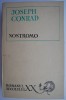 Nostromo - Joseph Conrad - Roman Beletristica