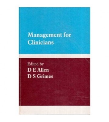 D.E. Allen and D.S. Grimes - Management for Clinicians - 112955 foto