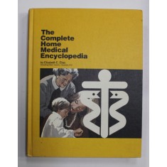 THE COMPLETE HOME MEDICAL ENCYCLOPEDIA by ELISABETH E.ELIAS , 1974