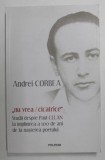&#039;&#039; NU VREA / CICATRICE &#039;&#039; - STUDII DESPRE PAUL CELAN LA IMPLINIREA A 100 DE ANI DE LA NASTEREA POETULUI de ANDREI CORBEA , 2020