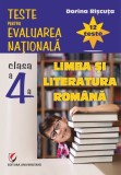 Teste pentru Evaluarea Nationala. Clasa a IV-a. Limba si literatura romana. 12 teste - Editura Universitara