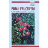 Pomii fructiferi. Lucrarile de infiintare si intretinere a plantatiilor - 2006 - Adrian Chira ($L232)