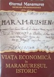 Viata Economica in Maramuresul Istoric - Livia Ardelean, 2000, Societatea Academica Gh.I. Bratianu, Istorie Economica