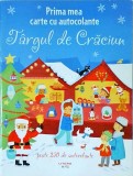 Prima mea carte cu autocolante. Targul de Craciun - Litera, 16x24cm, 2019