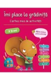 Imi place la gradinita - Cartea mea de activitati 2-3 ani
