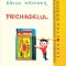 Erich Kastner - Prichindelul