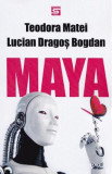 Maya - Teodora Matei, Lucian Dragos Bogdan, 2020