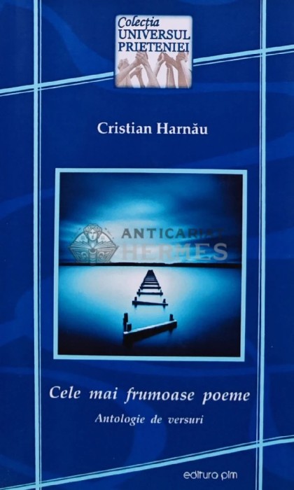Cele mai frumoase poeme (cu dedicatia autorului) - 2013 - Cristian Harnau (AR169)