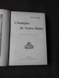 L&#039;IMAGIER DE NOTRE DAME - GUY D/AVELINE (CARTE IN LIMBA FRANCEZA)