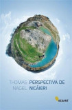 Cumpara ieftin Perspectiva de nicaieri, Thomas Nagel