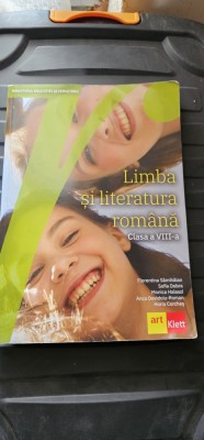 LIMBA SI LITERATURA ROMANA CLASA A VIII A SAMIHAIAN DOBRA HALASZI ROMAN CORCHES EDITURA ART KLETT foto