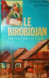 LE BIROBIDJAN UNE TERRE JUIVE EN URSS