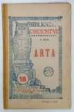ARTA de A. RODIN , cu 4 clisee , BIBLIOTECA ' ORIZONTUL ' NR. 18 , EDITIE INTERBELICA