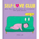 Cumpara ieftin Self-Love Club Hyesu Lee carte auto-acceptare ghid ilustrat de arta si comics carte straina in engleza pentru auto-ingrijire