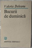 Cumpara ieftin VALERIA DELEANU - BUCURII DE DUMINICA (VERSURI) [editia princeps, 1989]