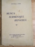 H. Muncă surmenaj repaosuri 1916
