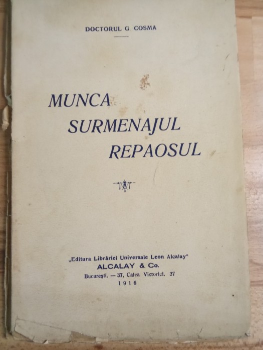 H. Muncă surmenaj repaosuri 1916