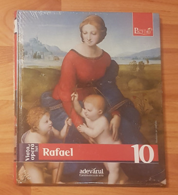 Viata si opera lui Rafael. Pictori de geniu, Adevarul Nr. 10 foto