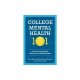 College Mental Health 101: A Guide for Students, Parents, and Professionals