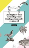 Antologie de texte esentiale pentru istoria gastronomiei romanesti | Cristina Elena Andrei