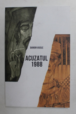 ACUZATUL 1988 , roman de DANION VASILE , 2020 foto