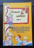 Lecturile copilăriei, vol. I: Culegere de poezii, povești, ghicitori, proverbe, fabule, scenete, jocuri didactice și umor școlar - Popistașu Ecaterina, Brosata
