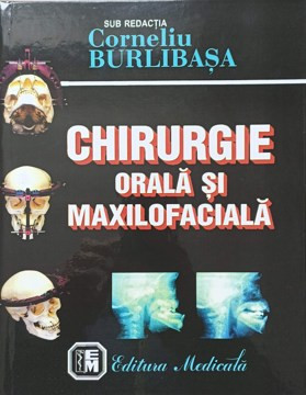 CHIRURGIE ORALA SI MAXILOFACIALA-SUB REDACTIA CORNELIU BURLIBASA foto