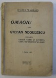 O VIATA FRUMOASA - OMAGIU LUI STEFAN NEGULESCU DIN PARTEA CELOR TINERI SI BATRANI , CARI L &#039; AU APRECIAT SI IUBIT , 9 MARTIE , 1930 , DEDICATIE*