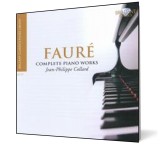 Faur&eacute;: Complete Piano Works (4 CD) - Editura Jean-Philippe Collard