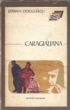 Caragialiana - Serban Cioculescu