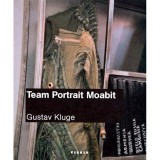 Cumpara ieftin Team Portrait Moabi, Gustav Kluge
