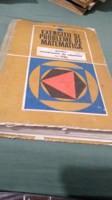 EXERCITII SI PROBLEME DE MATEMATICA -GR.GHEBA -PENTRU ADMITERE IN LICEE foto