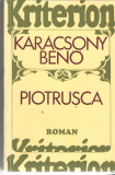Piotrusca - Karacsony Beno Ed. Kriterion 1973 brosata, Alta editura
