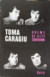 Poeme si alte confesiuni - Toma Caragiu - Editura Dacia 1979 - Carte Poezie Romana