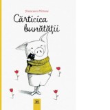 Carticica bunatatii - Francesca Pirrone, Ioana-Elisabeta Ursu