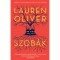 Szob&aacute;k - Lauren Oliver