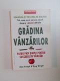 GRADINA VANZARILOR, PATRU PASI SIMPLIPENTRU SUCCESUL IN VANZARI, de ALAN VENGEL &amp;amp, GREG WRIGHT