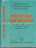 200 De Zile Mai Devreme - Ilie Ceausescu, Florin Constantiniu, Mihail E. Ionescu
