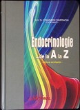 ENDOCRINOLOGIE ...DE LA A LA Z. DICTIONAR ENCICLOPEDIC-CONSTANTIN DUMITRACHE-280505