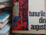 TUNURILE DIN AUGUST - BARBARA W. TUCHMAN, EDITURA POLITICA 1970, 623 PAG
