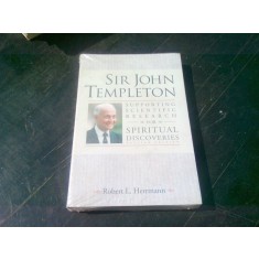 SUPPORTING SCIENTIFIC RESEARCH FOR SPIRITUAL DISCOVERIES - SIR JOHN TEMPLETON (CARTE IN LIMBA ENGLEZA)