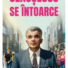 Ceaușescu se întoarce - Paperback brosat - Silviu Iliuță - Bookzone