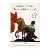 Gabriel Tepelea - Insemnari de taina - 113737