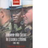 Jurnalul unui soldat in legiunea straina(1960-1965) - Simon Murray