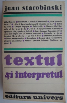 Textul si interpretul &amp;ndash; Jean Starobinski foto