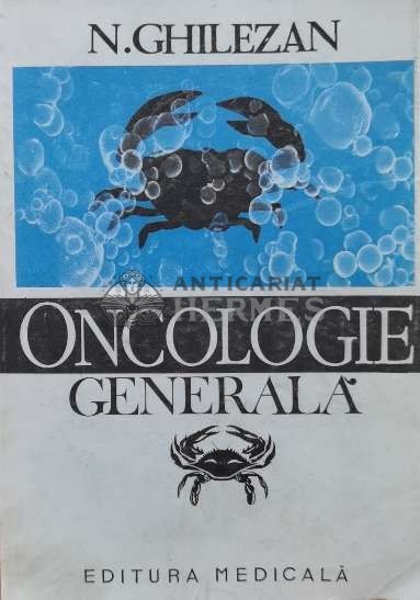Oncologie generala - 1992 - N. Ghilezan (M84)