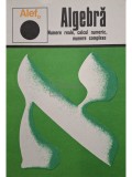 C. Gautier - Algebra, vol. 1 - Numere reale, calcul numeric, numere complexe (Editia: 1974)